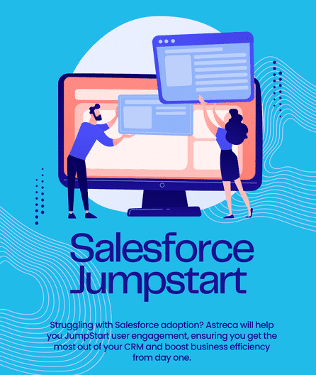 Astreca helps businesses boost Salesforce user adoption and CRM efficiency